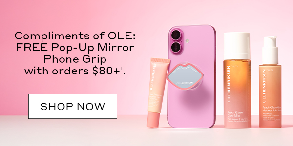 Compliments of OLE: FREE Pop-Up Mirror Phone Grip with orders $80+. SHOP NOW