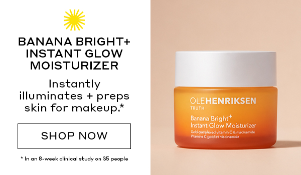 BANANA BRIGHT+ INSTANT GLOW MOISTURIZER