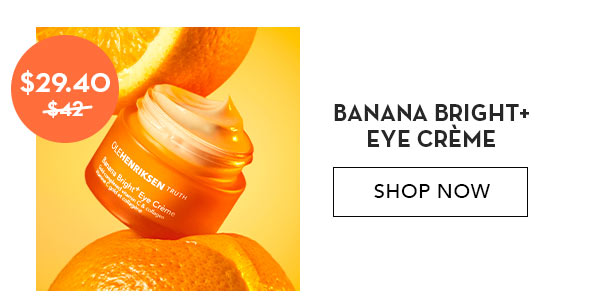 BANANA BRIGHT+ EYE CRÈME