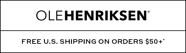 OLE HENRIKSEN FREE U.S. SHIPPING ON ORDERS $50+*