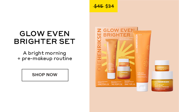 GLOW EVEN BRIGHTER SET | A bright morning + pre-makeup routine | SHOP NOW | Was $45 Now $34