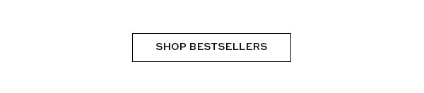 SHOP BESTSELLERS