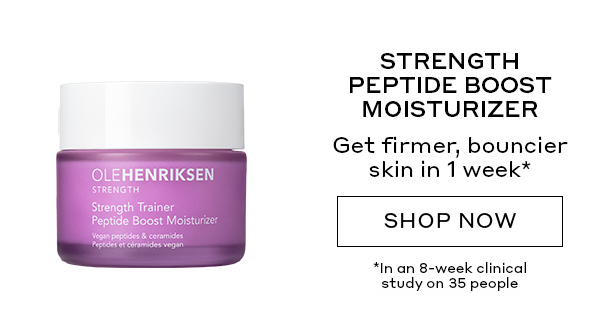 STRENGTH PEPTIDE BOOST MOISTURIZER. GET FIRMER, BOUNCIER SKIN IN 1 WEEK.