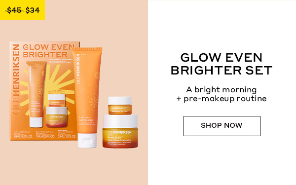 GLOW EVEN BRIGHTER SET | A bright morning + pre-makeup routine | SHOP NOW | Was $45 Now $34