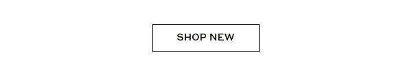 SHOP NEW