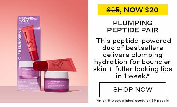 WAS $25, NOW $20 | PLUMPING PEPTIDE PAIR | THIS PEPTIDE-POWERED DUO OF BESTSELLERS DELIVERS PLUMPING HYDRATION FOR BOUNCIER SKIN + FULLER LOOKING LIPS IN 1 WEEK.* | SHOP NOW | *In an 8-week clinical study on 39 people