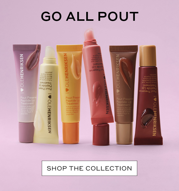 GO ALL POUT SHOP THE COLLECTION