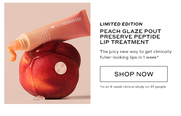 LIMITED EDITION PEACH GLAZE POUT PRESERVE PEPTIDE LIP TREATMENT The juicy new way to get clinically fuller-looking lips in 1 week* SHOP NOW. *In an 8-week clinical study on 39 people