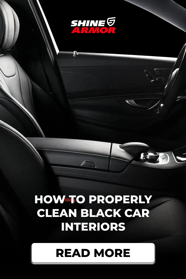 Your black car interior deserves the best care do you know how
