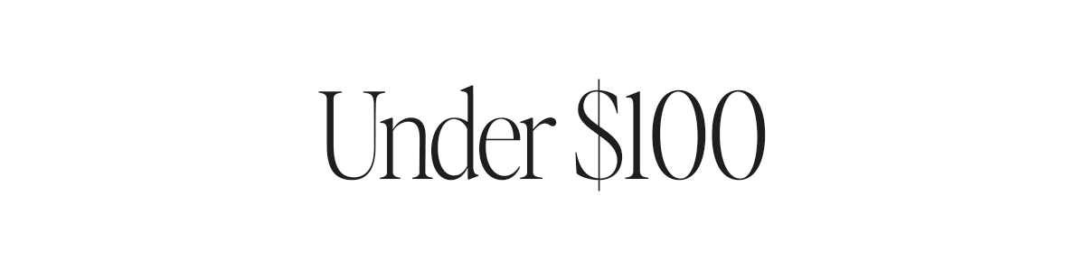 Shop Under $100 >> Gift Guide