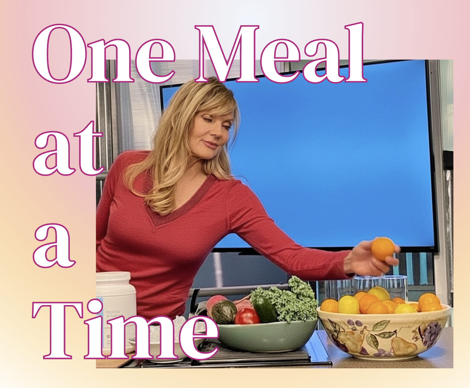 One Meal at a Time
