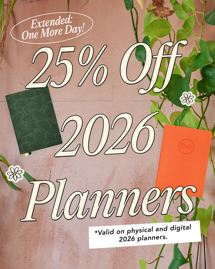 EXTENDED ONE MORE DAY: 25% OFF 2026 Planners