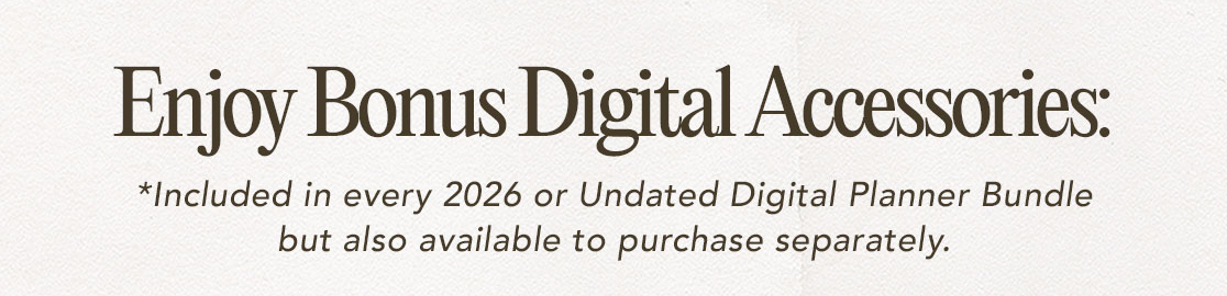 Enjoy Bonus Digital Accessories: