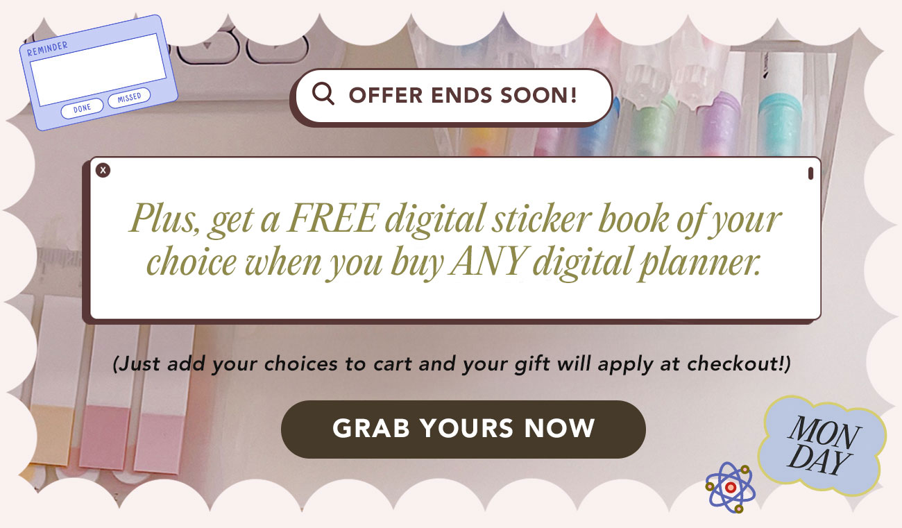 GRAB YOURS NOW: FREE digital sticker book of your choice when you buy ANY digital planner
