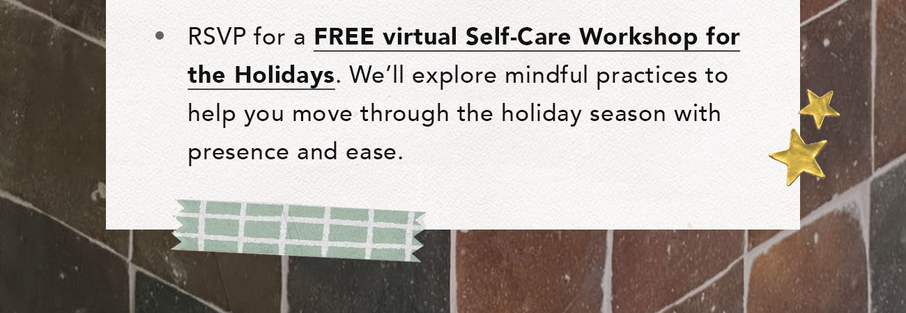 FREE virtual Self-Care Workshop for the Holidays
