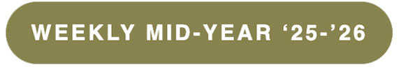 WEEKLY MID-YEAR '25-'26