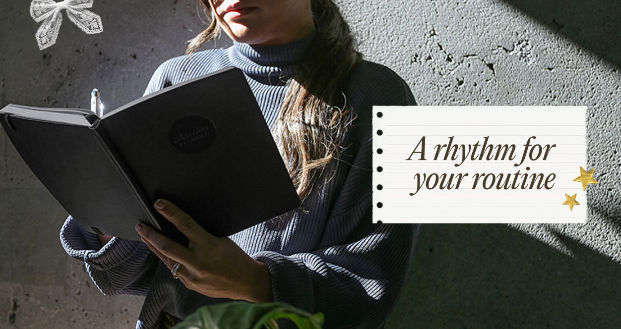 A rhythm for your routine 