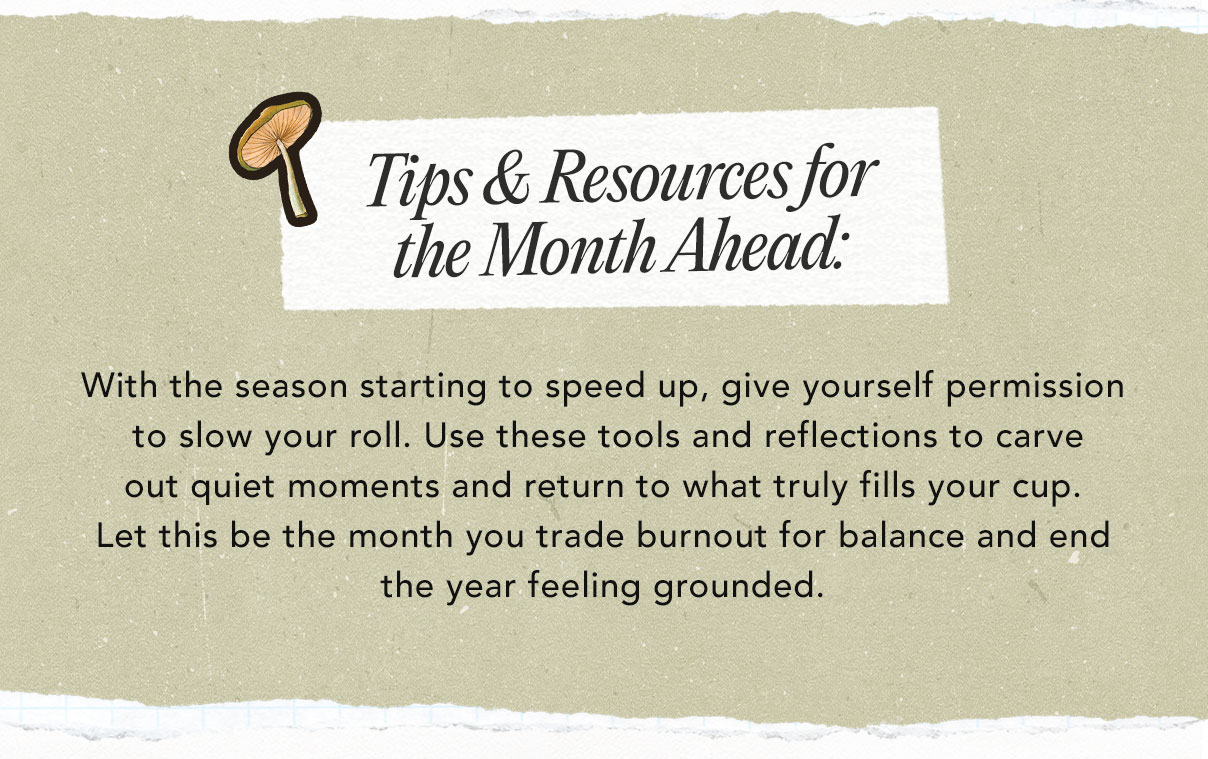 Tips & Resources for the Month Ahead: