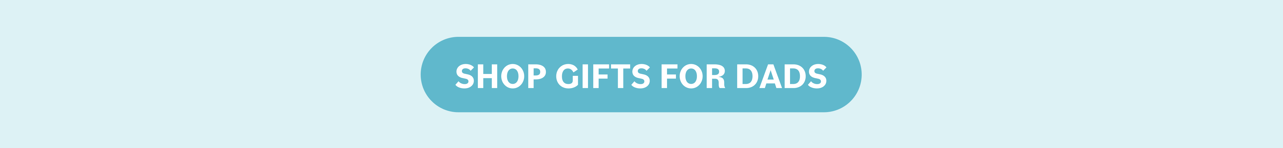 Shop Gifts for Dads