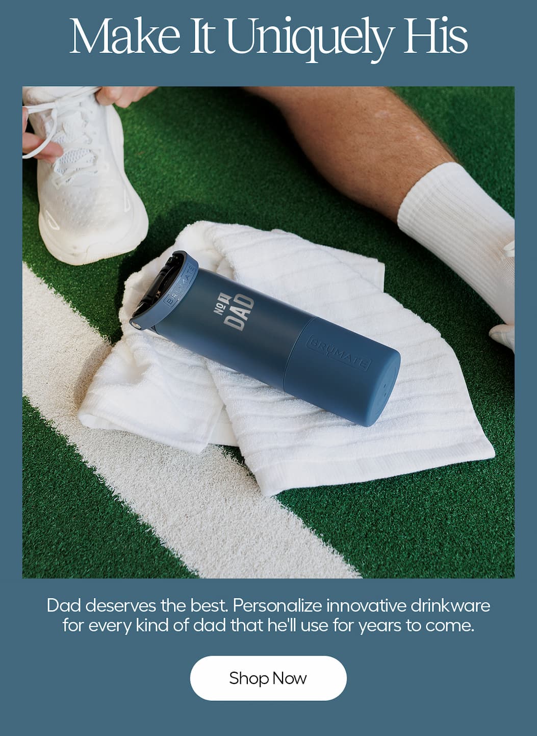 Dad deserves the best. Personalize a gift for him now.