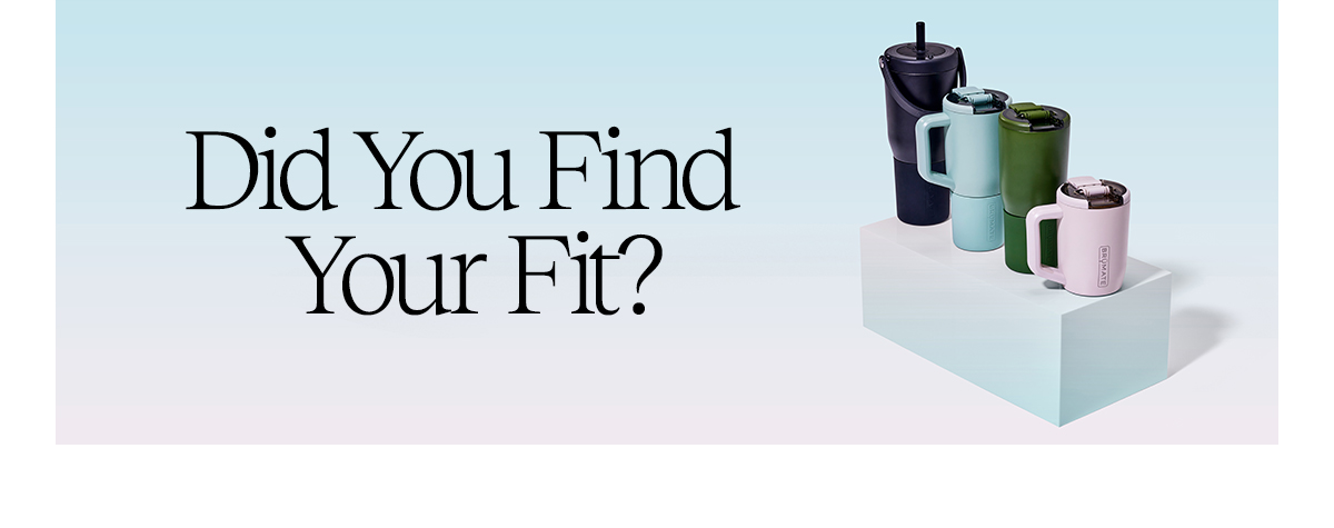 Did You Find Your Fit?