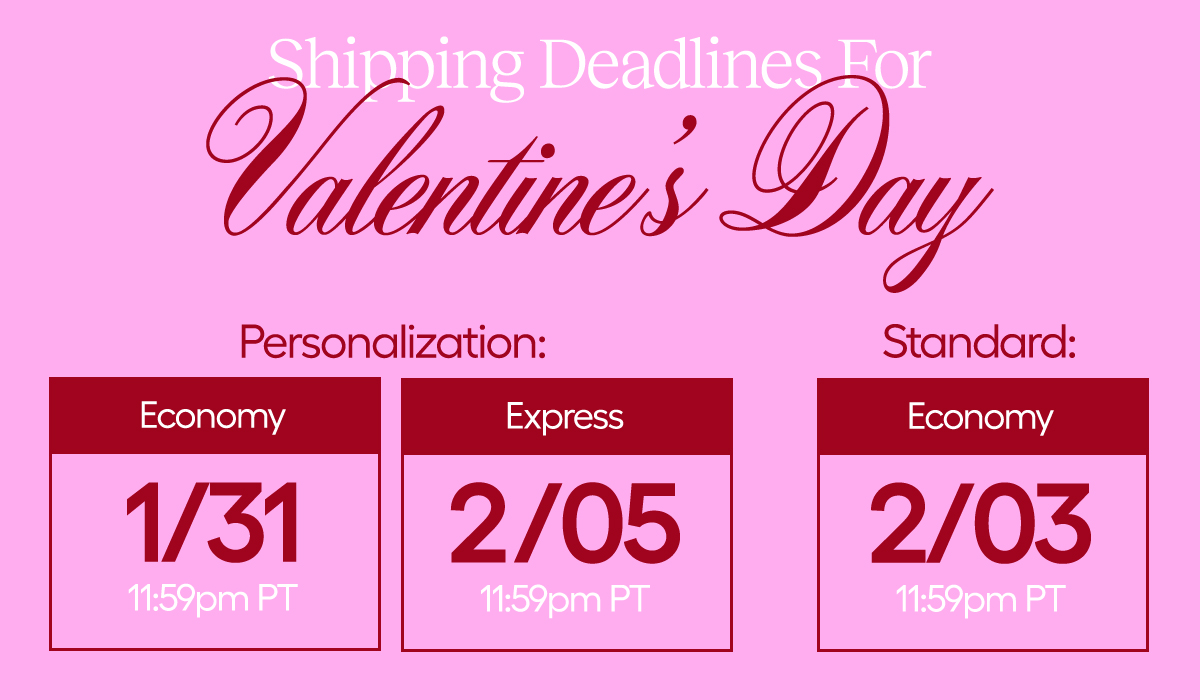 Shipping Deadlines For Valentine's Day
