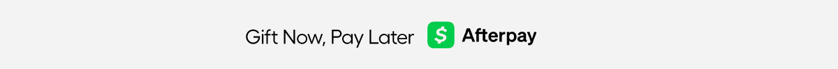 Gift Now, Pay Later AfterPay