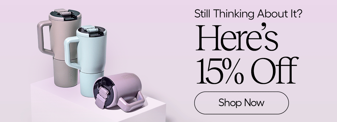 Still Thinking About It? Here's 15% Off