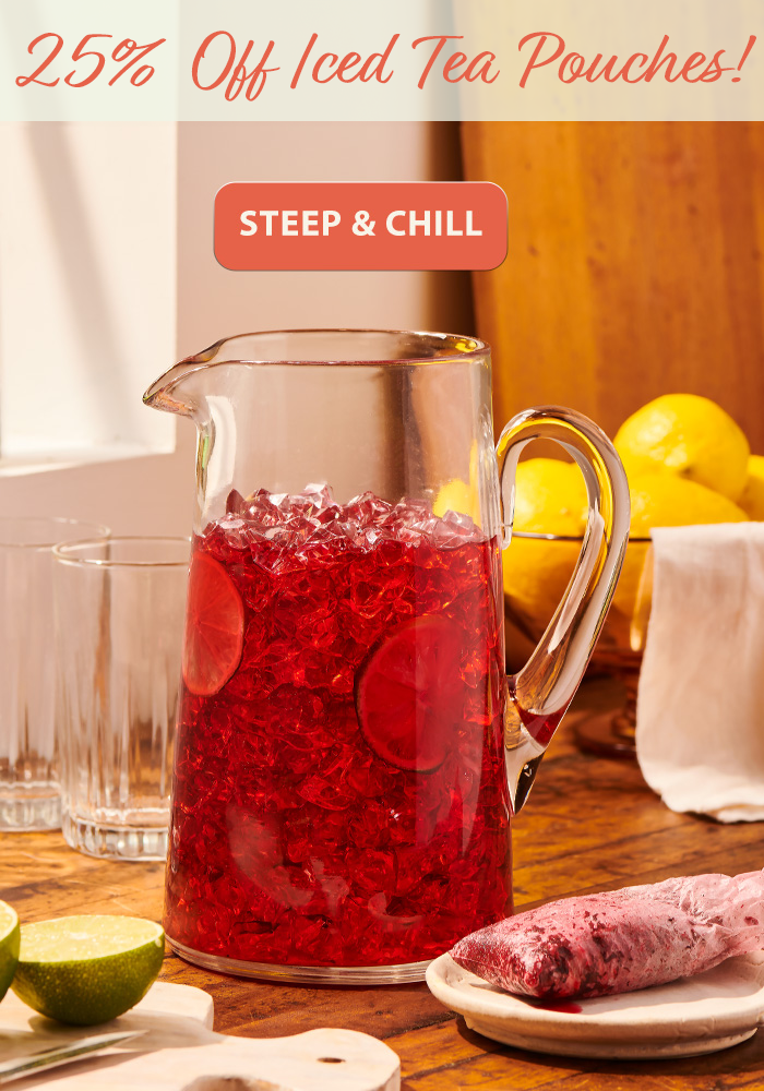 🌞 Get 25 Off Iced Tea Pouches! The Tea Spot