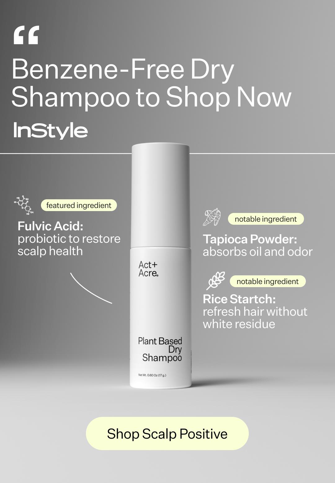 “The Best BenzeneFree Dry Shampoo” Act and Acre