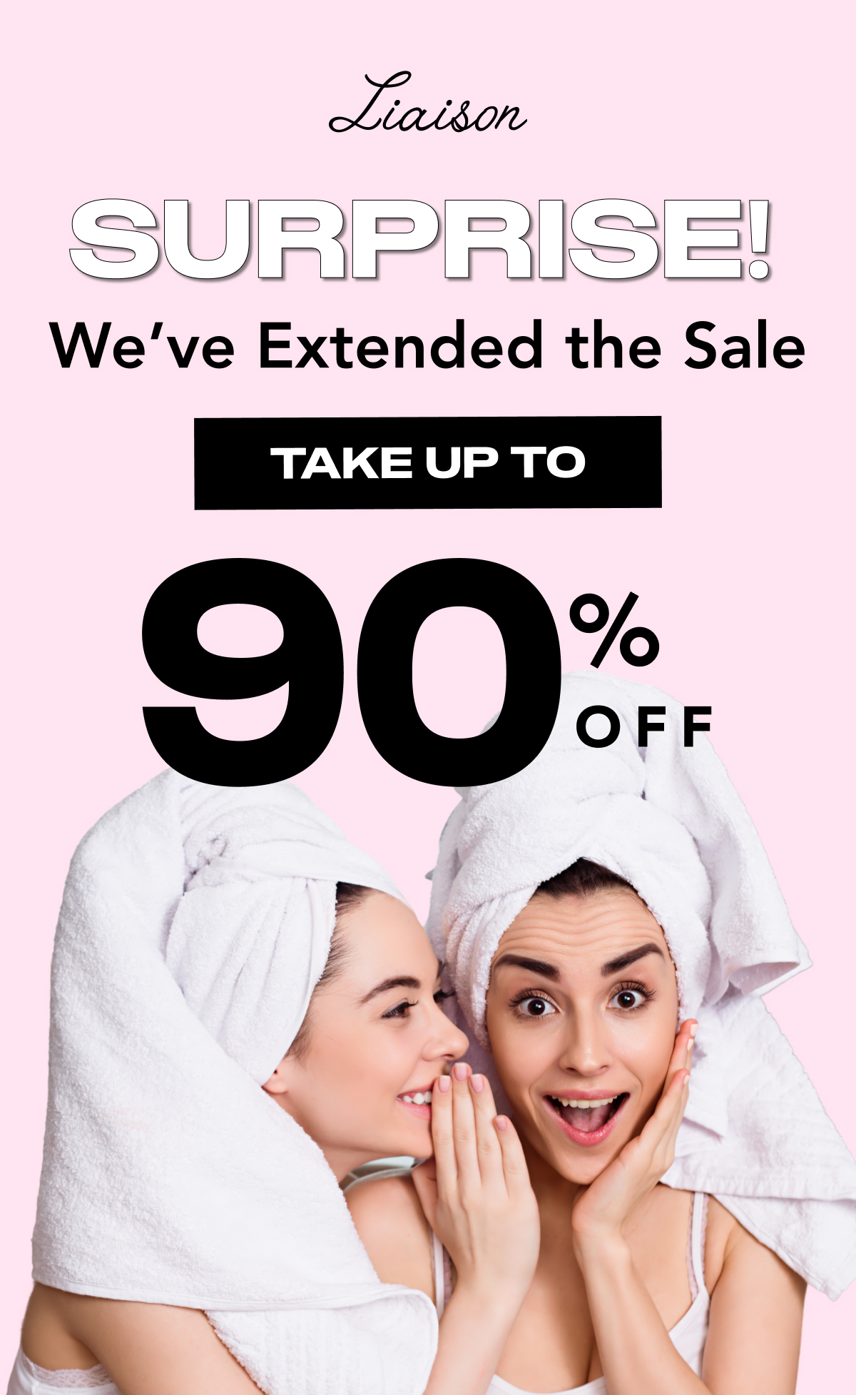 We've Extended The Sale