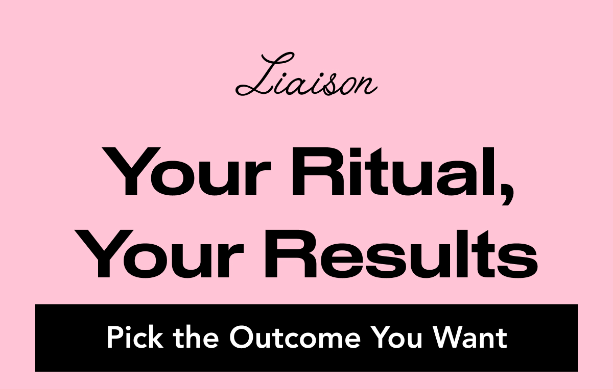 Your Ritual, Your Results