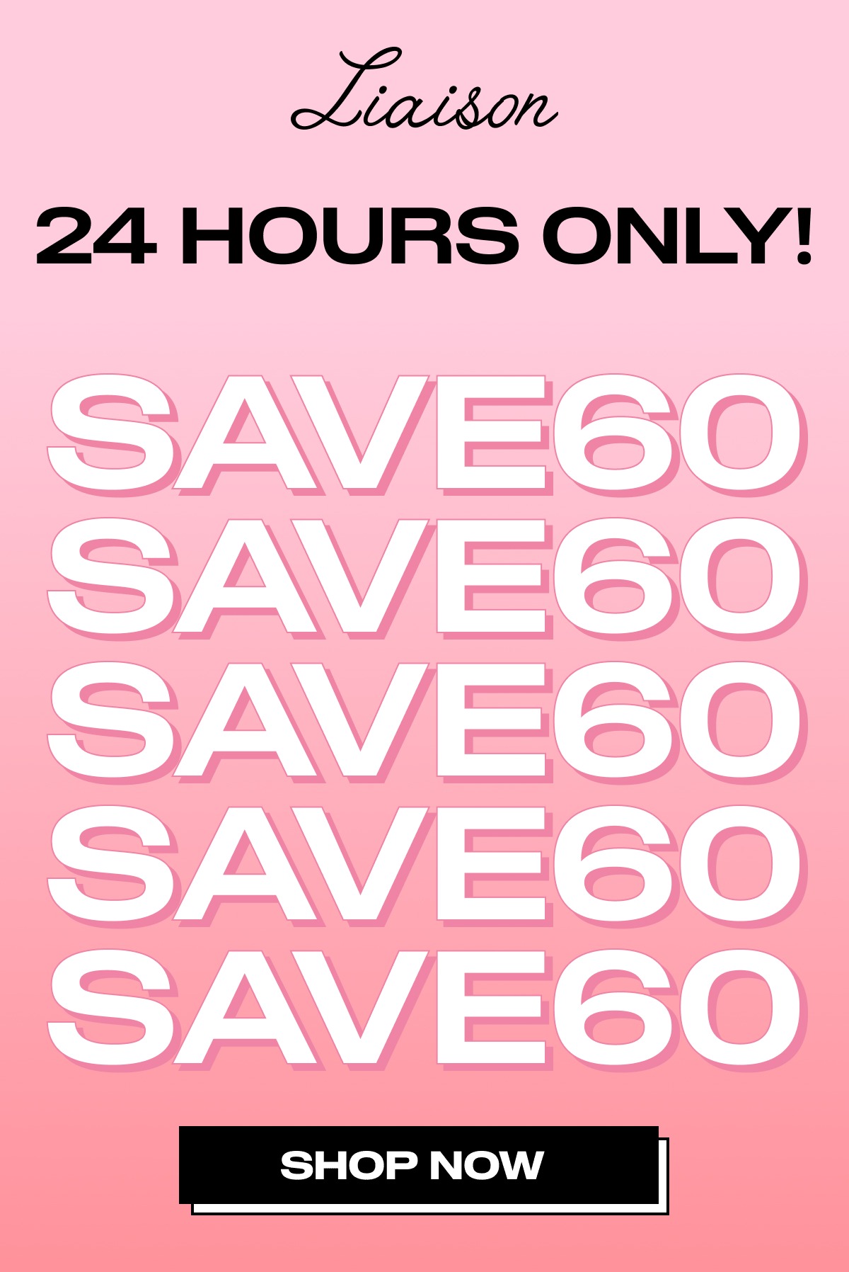 24 Hours Only! SAVE60