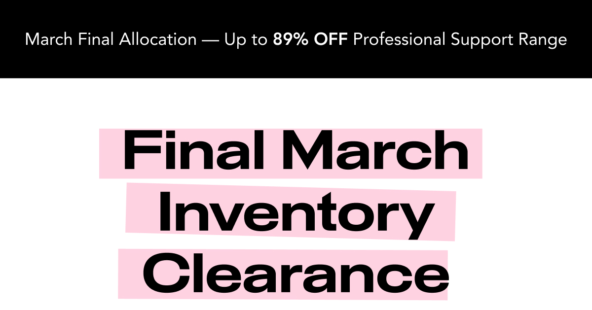 Final March Inventory Clearance