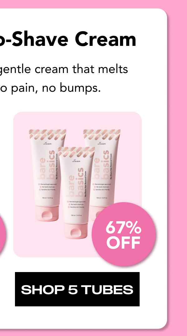 Bare Basics No-Shave Cream- 5 Tubes