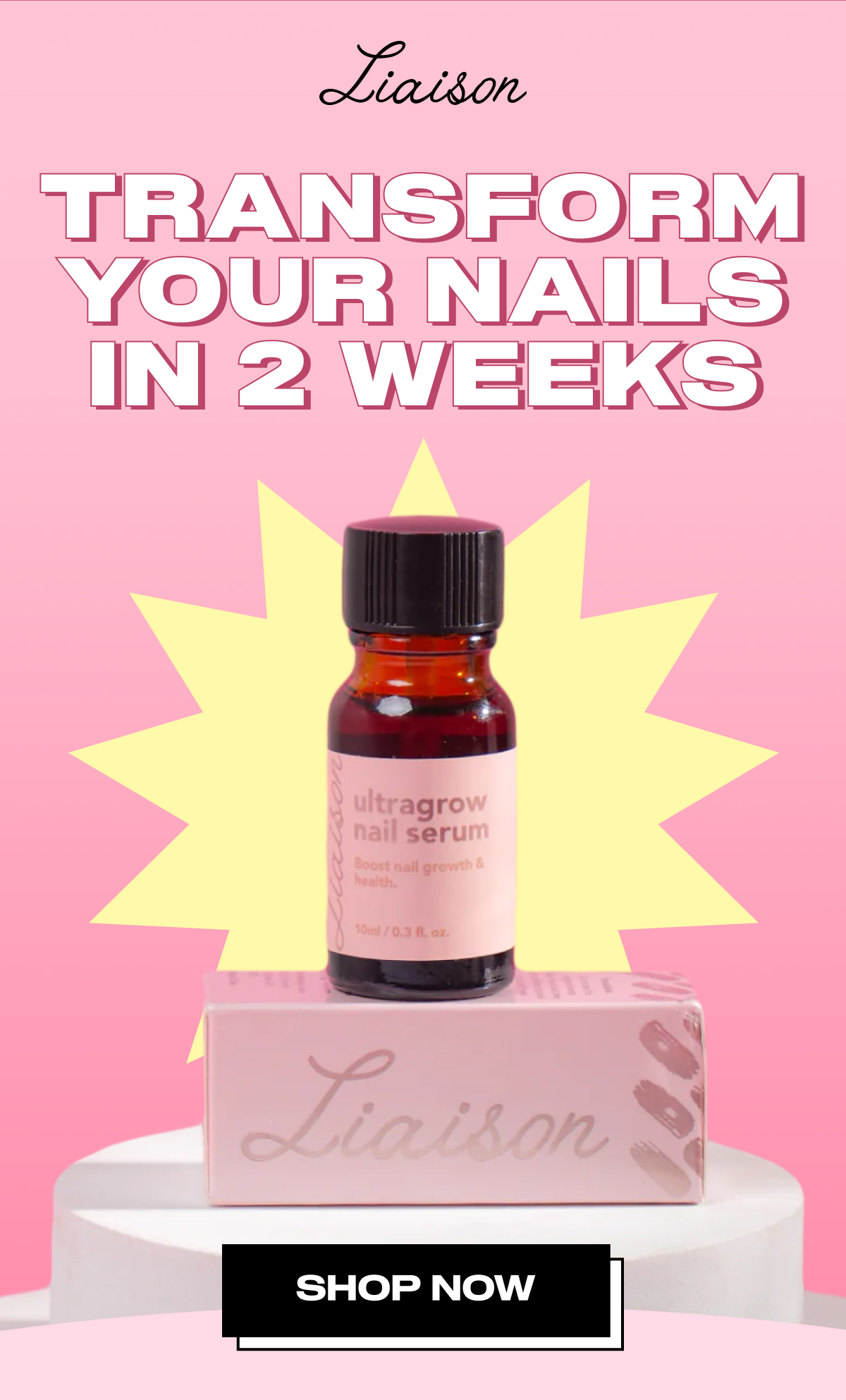 TRANSFORM YOUR NAILS IN 2 WEEKS