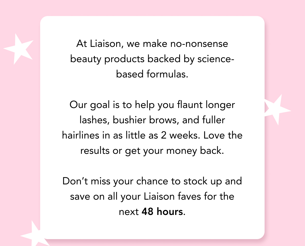 At Liason, we make no-nonsense beauty products backed by science-based formulas