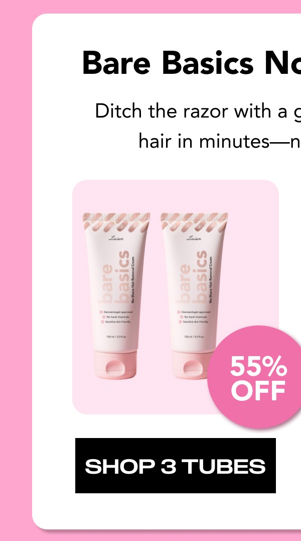 Bare Basics No-Shave Cream- 3 Tubes