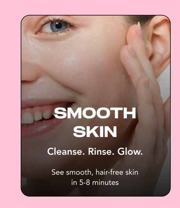 Smooth Skin