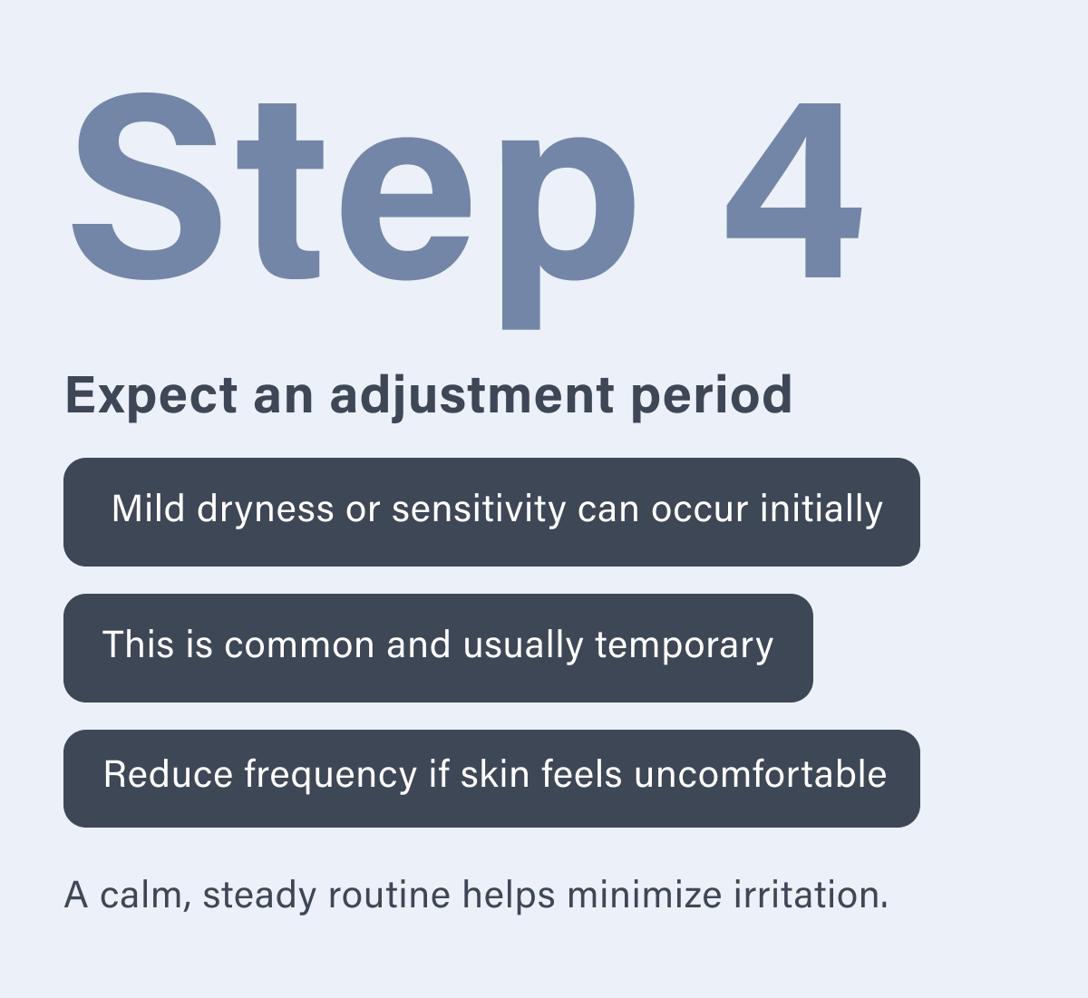 Step 4: Expect an adjustment period