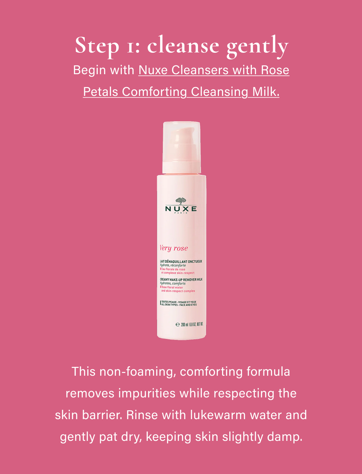 Step 1: cleanse gently