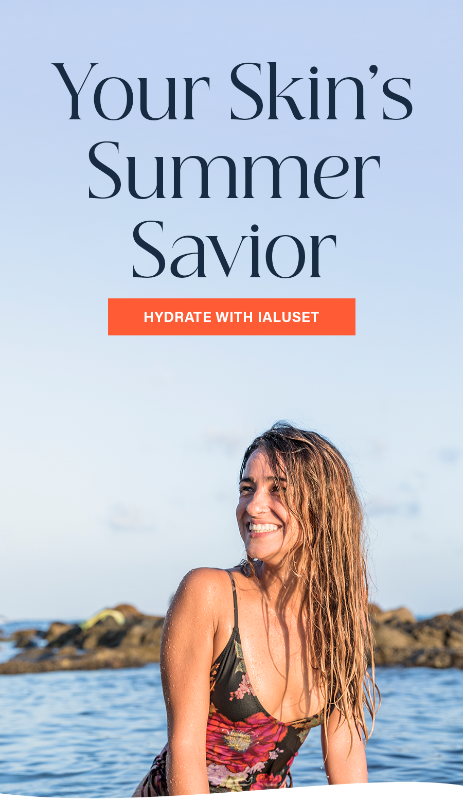 Your Skin’s Summer Savior