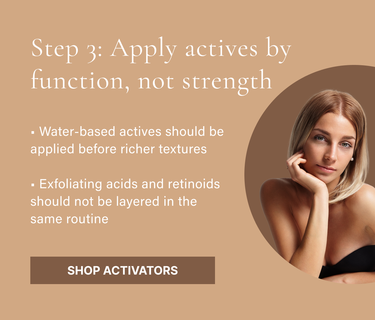Step 3: Apply actives by function, not strength