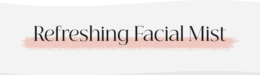 Refreshing Facial Mist