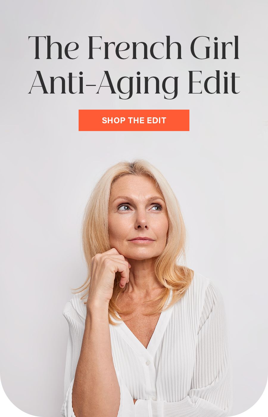 The French Girl Anti-Aging Edit