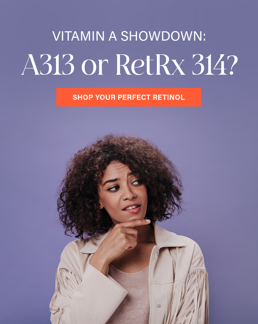Vitamin A Showdown: A313 or RetRx 314?