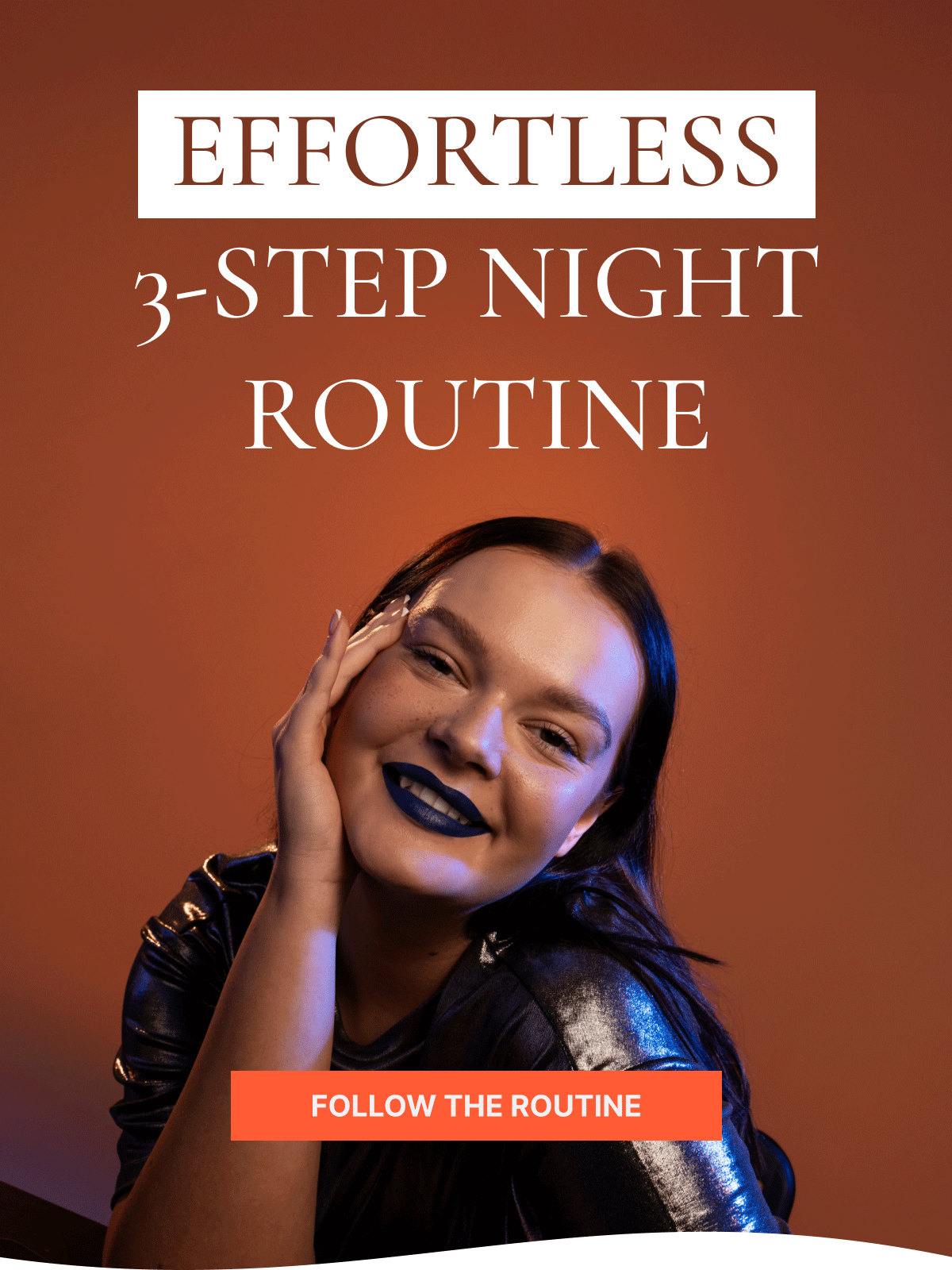 Effortless 3-step night routine