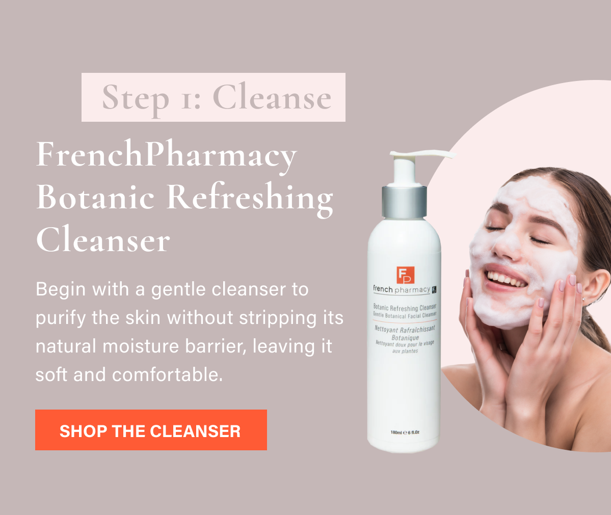 Step 1: Cleanse