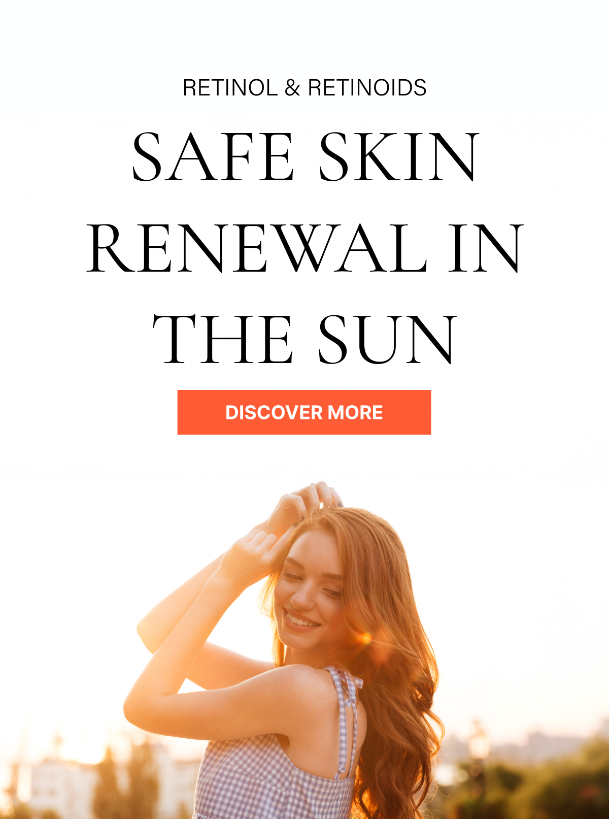 Retinol & Retinoids: Safe Skin Renewal in the Sun