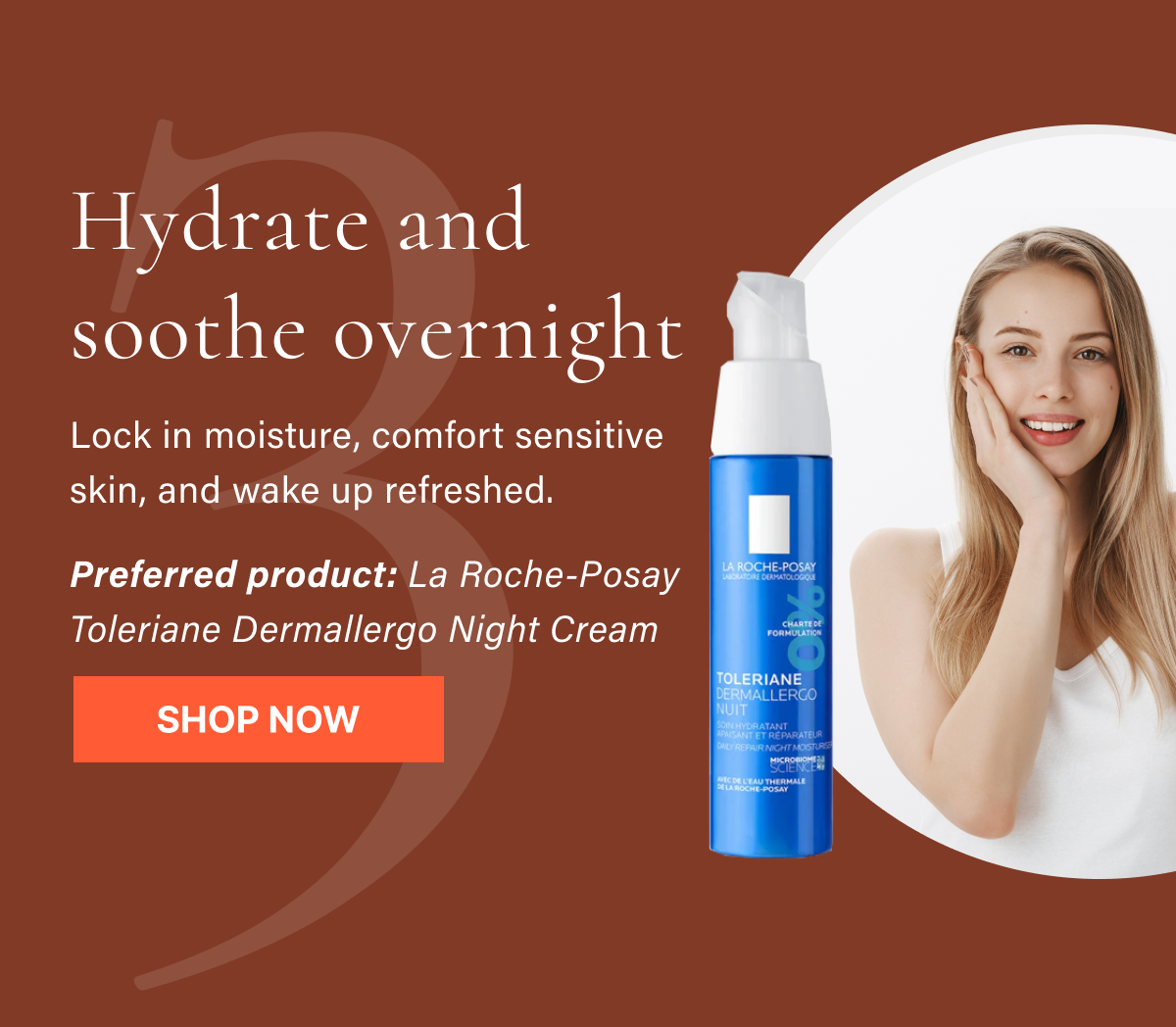 Step 3: Hydrate and soothe overnight